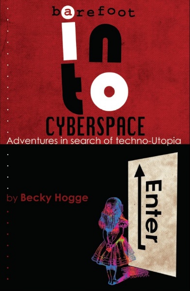 File:Barefoot into Cyberspace- Adventures in search of techno-Utopia.jpg